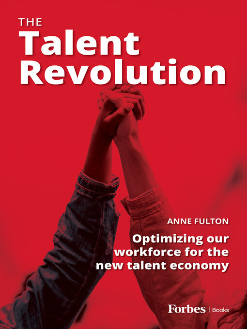 Title details for The Talent Revolution by Anne Fulton - Available